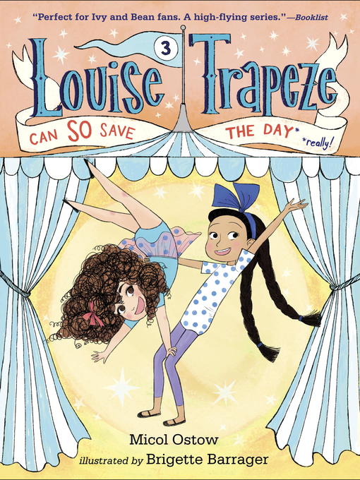 Title details for Louise Trapeze Can SO Save the Day by Micol Ostow - Available